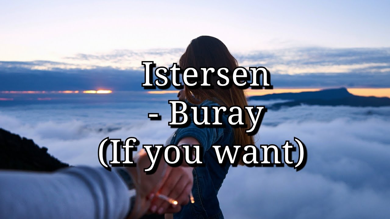 Istersen  - Buray ( lyrics + English Translation)